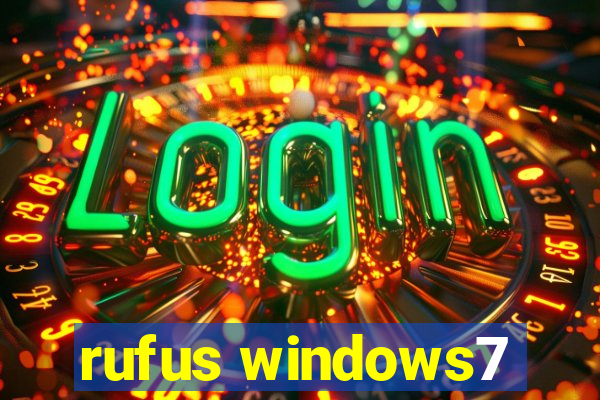 rufus windows7